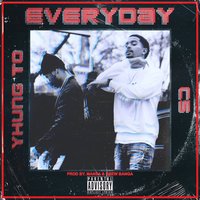 Everyday - C5, Yhung T.O.