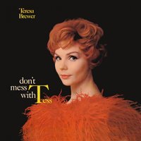 When You Walked out Someone Else Walked Right In - Teresa Brewer, Ирвинг Берлин