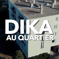 Au quartier - DIKA