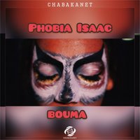 Bouma - Phobia Isaac