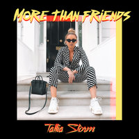 More Than Friends - Tallia Storm