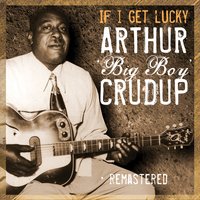 Make a Little Love (with Me) - Arthur 'Big Boy' Crudup