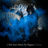 I Will End Where He Begins - Skrybe, Shae