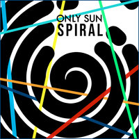 Spiral - Only Sun