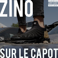Sur le capot - Zino