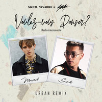 Voulez-vous danser? - Manel Navarro, Saak