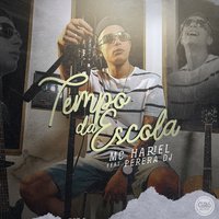 Tempo da Escola - MC Hariel