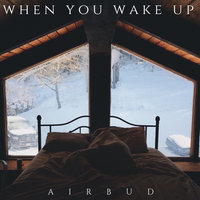 When You Wake Up - Airbud