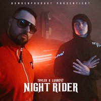 Night Rider - Luvre47, Tayler, Tayler, Luvre47