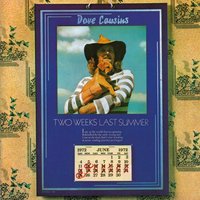 Two Weeks Last Summer - Dave Cousins