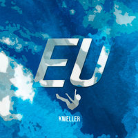 Eu - Kweller