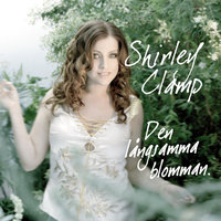 Den långsamma blomman - Shirley Clamp