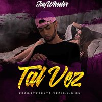Tal Vez - Jay Wheeler