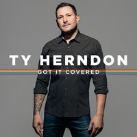 What Mattered Most - Ty Herndon