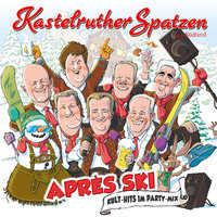 Almenrausch und Pulverschnee - Kastelruther Spatzen