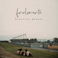 Finalmente - Federica Abbate