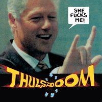 She Fucks Me - Thulsa Doom