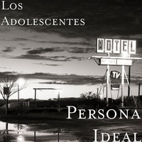 Persona Ideal - Los Adolescentes