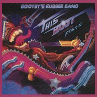 What's a Telephone Bill? - Bootsy Collins