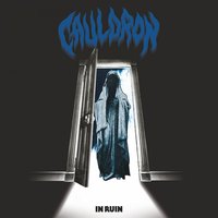No Return / In Ruin - Cauldron