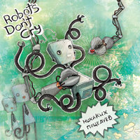 Знаешь - Robots Don't Cry