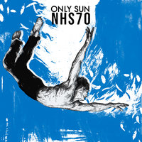 NHS70 - Only Sun