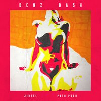 Dash - Jireel, Pato Pooh, Denz