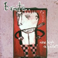 Bastards In Bubbles - Brute