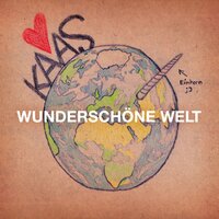 Wunderschöne Welt - KAAS