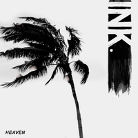 HEAVEN - Ink.