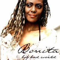 Big Bad World - Bonita