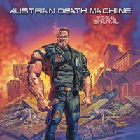 It's Not A Tumor - Austrian Death Machine