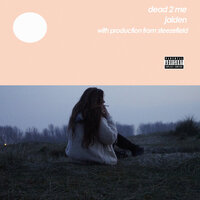 Dead 2 Me - Jaiden