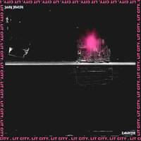 Lit City - Joey Vantes, Zauntee