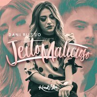 Jeito Malicioso - Dani Russo
