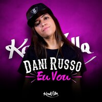 Eu Vou - Dani Russo