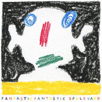 Boulevard - Fantastic Fantastic