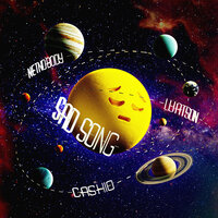 Sad Song - Watson, Netnobody, Cashio
