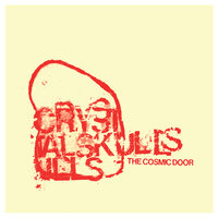The Cosmic Door - Crystal Skulls