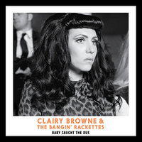 Clairy Browne & The Bangin' Rackettes