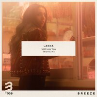 Still into You - Lanna feat. Elizabeth Emi, Lanna, Elizabeth Emi