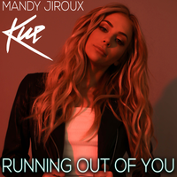 Running Out Of You - Mandy Jiroux, Kue