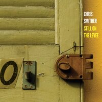 Devil Got Your Man - Chris Smither