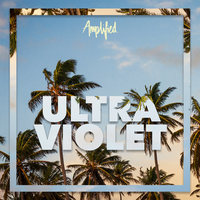 Ultraviolet - Amplified.