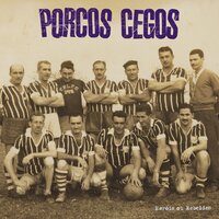 Geração Domesticada - Blind Pigs