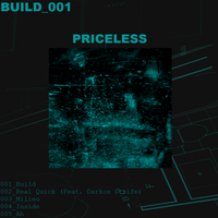 Real Quick - Priceless, Darkos Strife