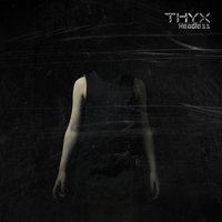 Not My Deal - Thyx