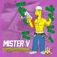 AGAMAGOHENMAPOKE - Mister V