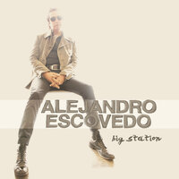 Bottom Of The World - Alejandro Escovedo