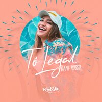 Tô Legal - Dani Russo